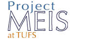 Project MEIS at TUFS