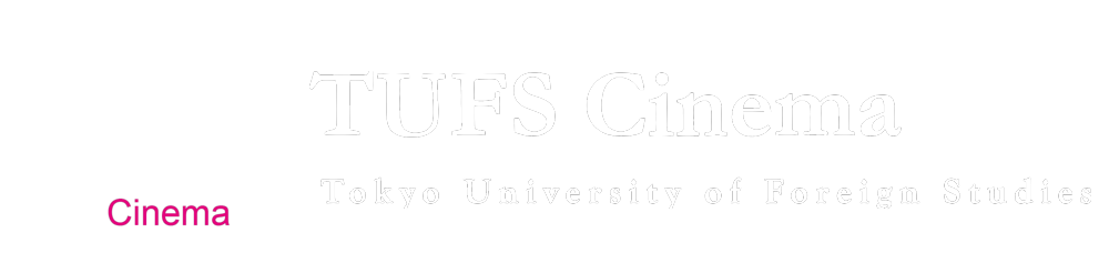 TUFS Cinema - Tokyo University of Foreign Studies -