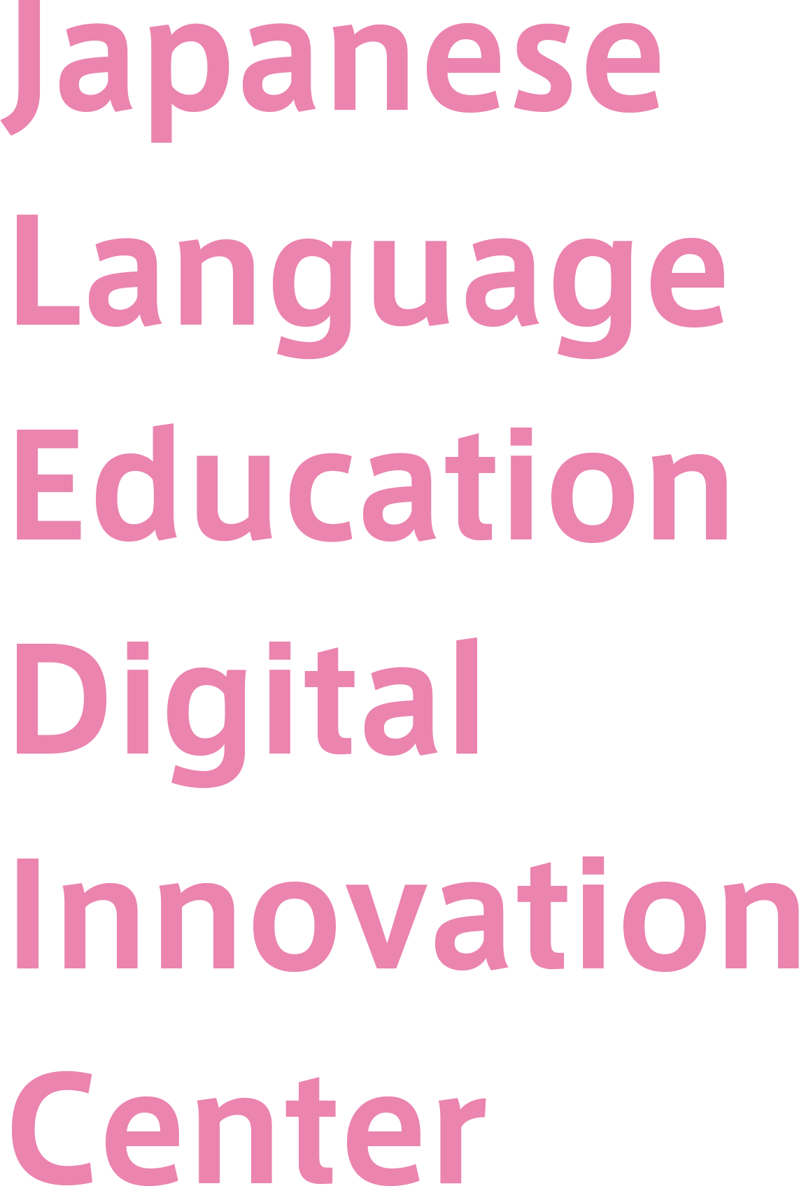 Japanese Language Education Digital Innovation Center